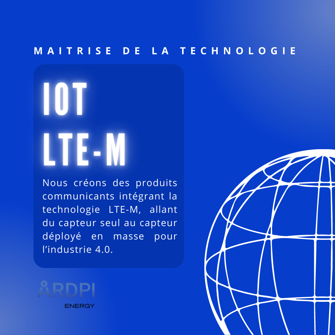 Maitrise de la technologie IOT LTE-M – ARDPI Energy